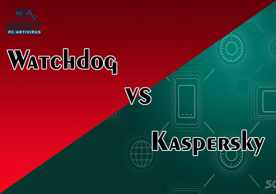 Kaspersky and Watchdog