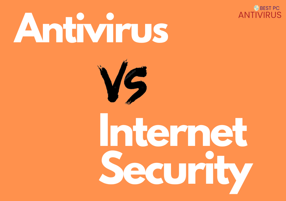 Antivirus and Internet Security