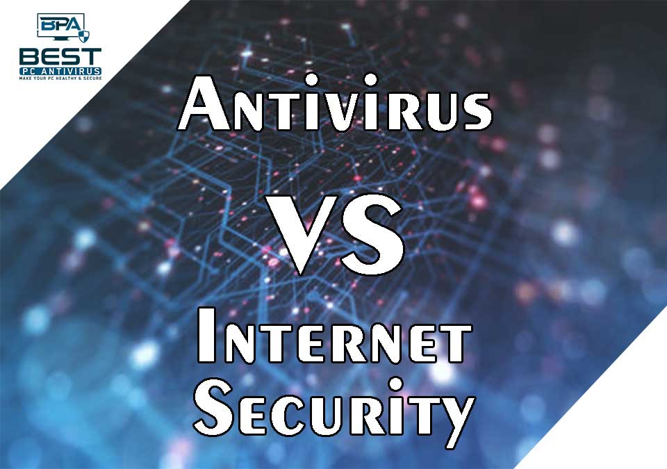 Antivirus and Internet Security