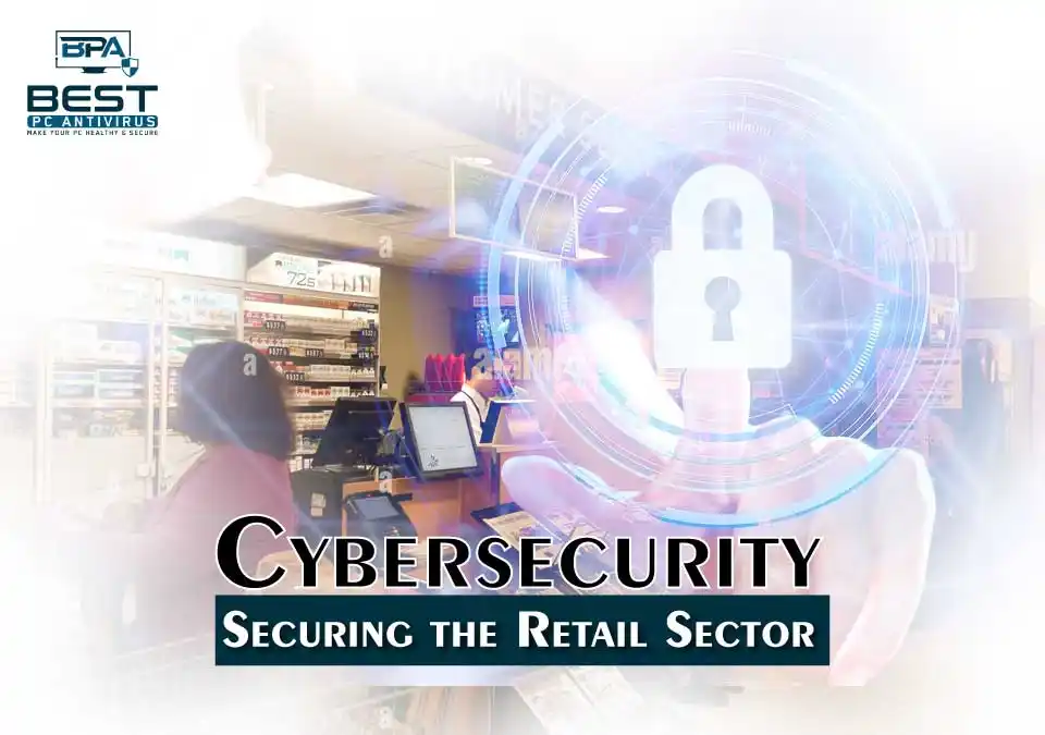 Cybersecurity: Securing the Retail Sector
